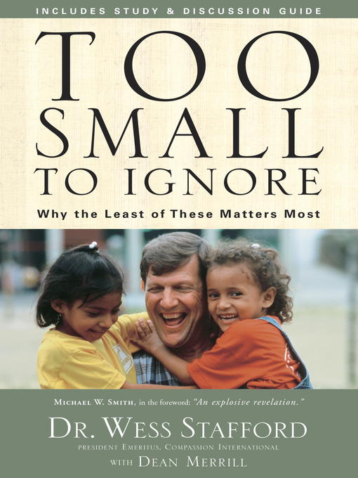 Title details for Too Small to Ignore by Wess Stafford - Available